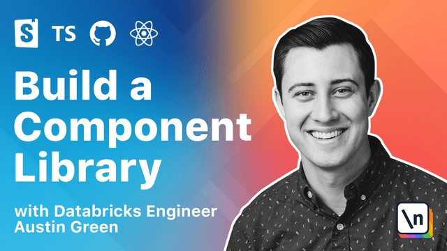 Thumbnail of newline course The newline Guide to Building a Company Component Library