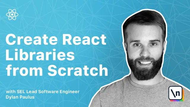 Thumbnail of newline course Creating React Libraries from Scratch