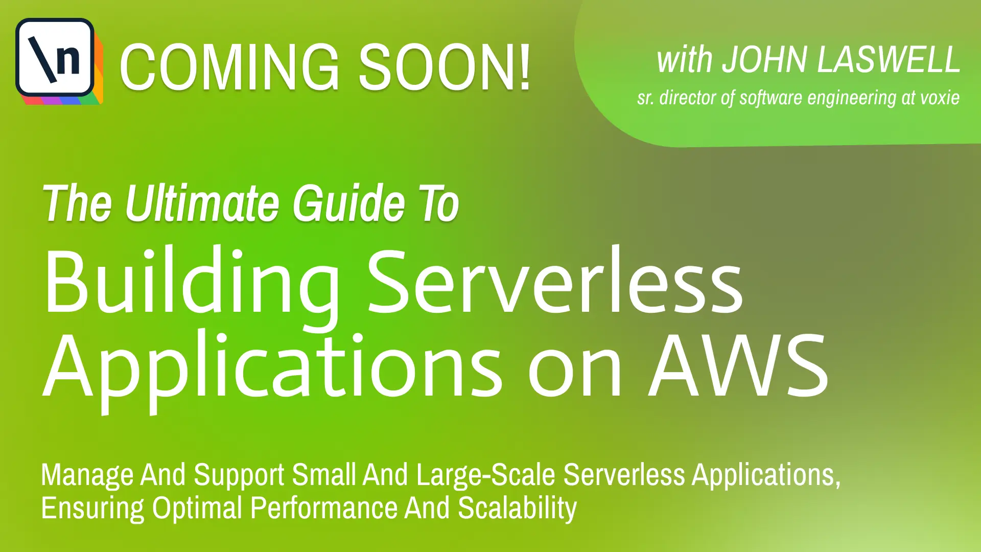 Building Serverless Applications on AWS
