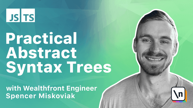 Abstract Syntax Tre Practical Abstract Syntax Trees | newline